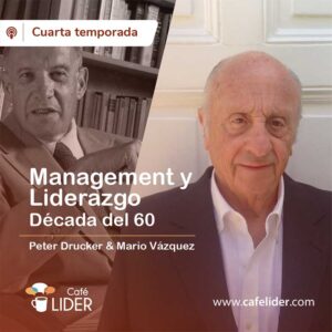 La evolución del management con Mario Vázquez, en Café Líder