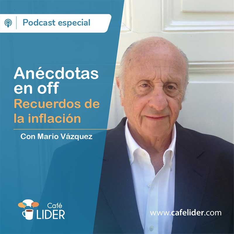 Anécdotas en off. Recuerdos de la inflación con Mario Vázquez